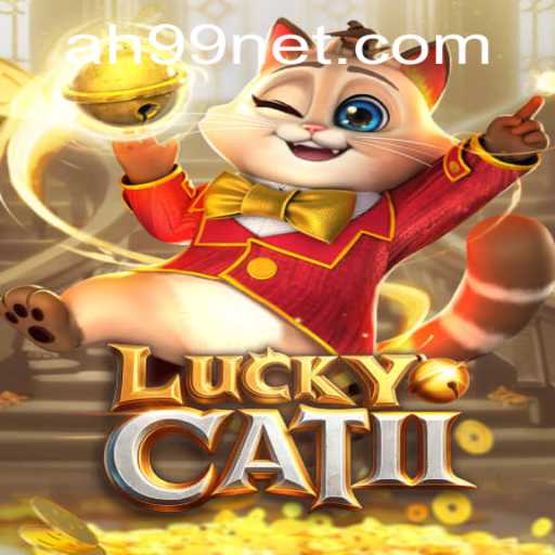 Exploring the Exciting World of LuckyCatII with AH99