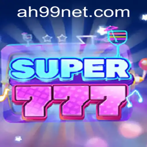The Thrilling World of Super777: Discover the Game with AH99